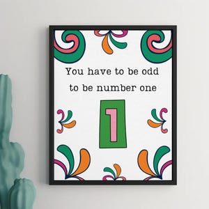 You Have To Be Odd To Be Number One | Dr. Seuss Quote | JPEG Poster | Downloads | Autism Quote Art Poster | Autism Wall Art | SPED | ASD