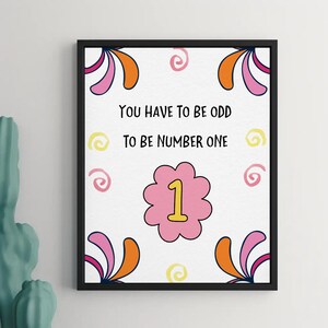 You Have To Be Odd To Be Number One | Dr. Seuss Quote | JPEG Poster Downloads | Autism Quote Art Poster | Autism Wall Art | Special Needs