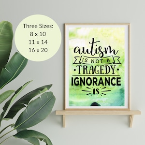 Autismo não é uma tragédia A ignorância é | Pôster JPEG | Transferências | Citação de autismo | arte verde da aguarela pôster | Aceitação do Autismo | SPED
