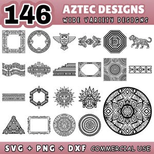 May include: A collection of 146 Aztec designs in black and white. The designs include geometric patterns, animal illustrations, and decorative frames. The image also includes the text "AZTEC DESIGNS" and "WIDE VARIETY DESIGNS". The image includes the text "SVG + PNG + DXF COMMERCIAL USE".