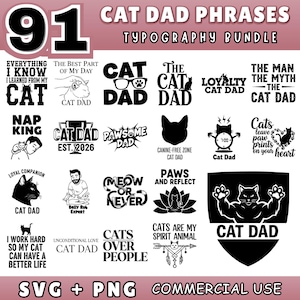 May include: A digital design bundle featuring 91 cat-themed phrases in black and white. Includes text like "Cat Dad," "Pawsome Dad," and "Cats Over People." Perfect for crafting projects.