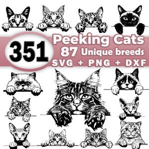 May include: A collection of 351 black and white illustrations of cats peeking over a surface. The text "Peeking Cats 87 Unique Breeds SVG + PNG + DXF" is displayed on a pink background.