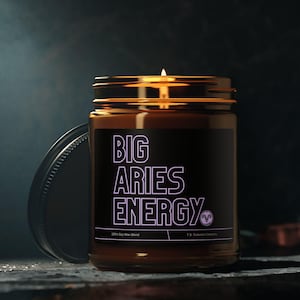 Big Aries Energy Candle | Aries Gift | Aries Candle | Aries Zodiac Gift | Aries Birthday Gift | April Birthday Gift | March Birthday Gift