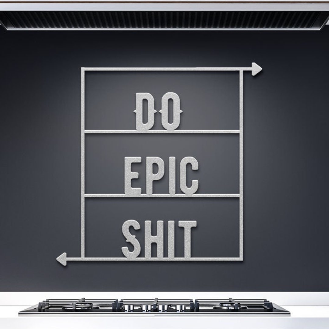 Do Epic Shit Metal Sign Motivational Metal Wall Art Etsy