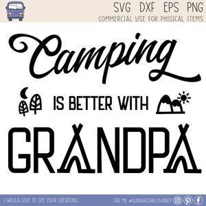 Acampar es mejor con el regalo del día del abuelo padre SVG, Divertido abuelo svg, Día del abuelo del abuelo, Camping bucket Svg, vida de campamento Svg, signo de RV