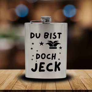 You&#39;re Jeck Flachmann | fools | Carnival | Costumes | Alaaf | Carnival | Fasnet | Gift idea | Party | Celebrate | Cologne | Rhineland