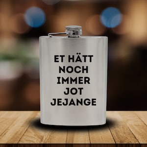 Et Still Would Have Jot Jejange Hip Flask | fools | Carnival | Costumes | Alaaf | Carnival | Fasnet | Gift idea | Party | Cologne | Rhineland