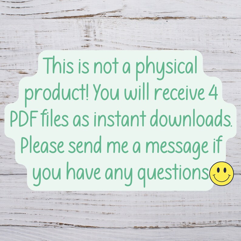 Op de afbeelding: Tekst op een lichtgroene achtergrond tegen een witte houtnerf achtergrond. De tekst luidt: "Dit is geen fysiek product! Je ontvangt 4 PDF-bestanden als directe downloads. Neem gerust contact met me op als je vragen hebt."