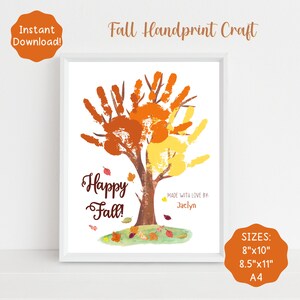 May include: A printable fall handprint craft with a handprint tree in shades of orange, yellow, and brown. The text "Happy Fall!" is written below the tree. The text "Made with love by: Jaclyn" is written below the tree. The image includes a white frame and a white background. The text "Sizes: 8"x10" 8.5"x11" A4" is written in the bottom right corner.
