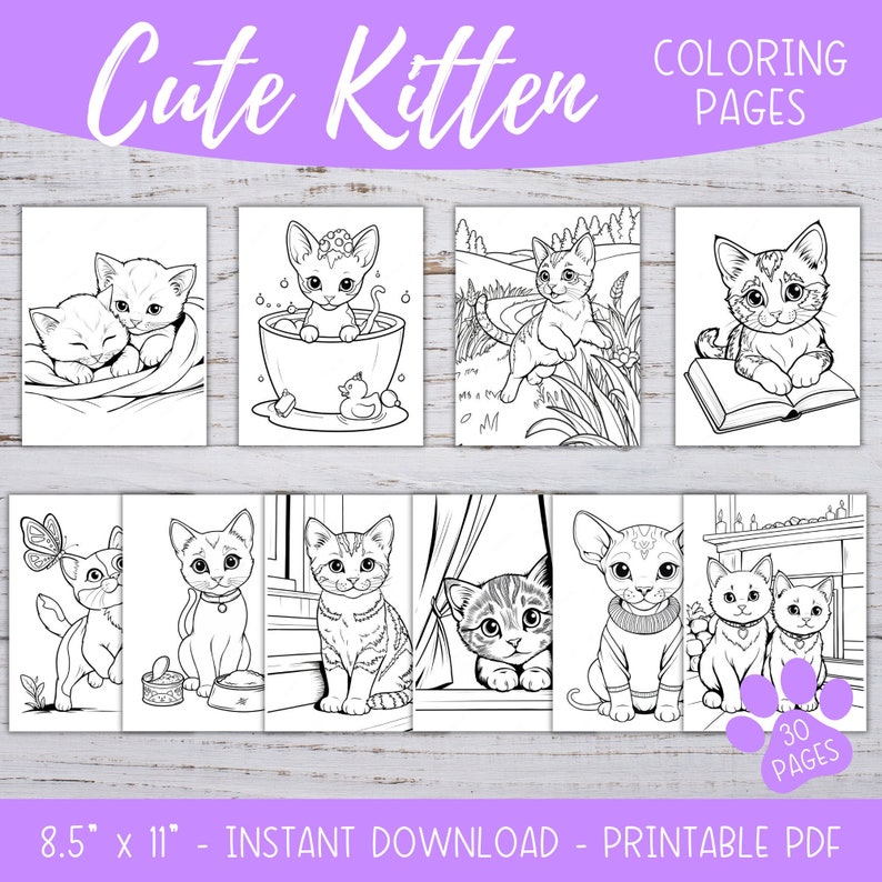 May include: A set of 30 printable coloring pages featuring cute kittens in various poses. The pages are 8.5 inches by 11 inches and are perfect for kids who love to color.