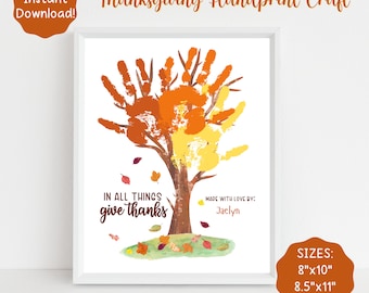 May include: Printable Thanksgiving handprint craft featuring a fall tree made with handprints. The text reads "In all things give thanks" and "Made with love by: Jaelyn". Available in 8x10 inches, 8.5x11 inches, and A4 sizes.
