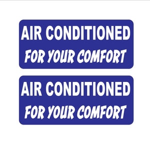 1 Pair Air Conditioned For Your Comfort Decal Sticker 2.0&quot;x 4.6&quot; r838