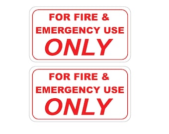 1 Pair For Fire & Emergency Use Only Decal Sticker 2.0"x 3.5" p792