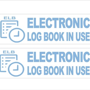 Könnte beinhalten: Zwei blaue und weiße Schilder mit dem Text "ELB ELECTRONIC LOG BOOK IN USE" und einem blauen Symbol einer Checkliste mit einer Uhr.