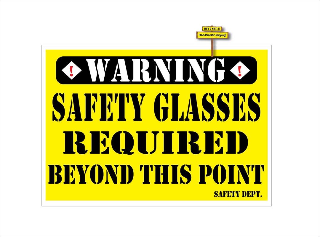 Warning Safety Glasses Required Beyond This Point Safety Dept. Sticker ...
