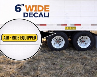 Air Ride Equipped Decal Sticker Pair | 2" x 6" Truck Trailer Decal | Semi Truck Air Suspension Sticker | Trucker Trailer Safety Decal p199