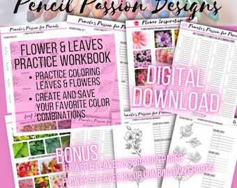 Flower & Leaves Practice Workbook BONUS: Flower and Leaves Full-Color Inspiration Pages and Color Combination Charts