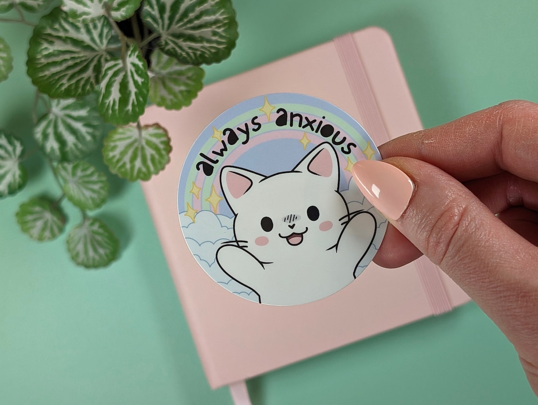 ALWAYS ANXIOUS CAT Sticker, Relatable Kitty Sticker, Cute Cat Sticker ...