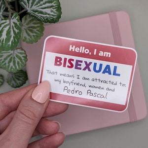 I'm Bi, That means I'm Attracted to my Boyfriend/Husband, Women and [NAME], Funny BISEXUAL Sticker, Queer Nametag Sticker, Fun LGBTQIA+ Meme