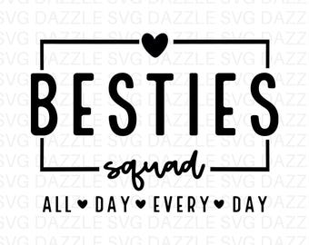Besties Svg, Best Friends Forever Svg, Friendship Svg, Matching t-shirts, Best Friend Shirt Svg, Besties Shirt Svg, Friends Svg, Besties Png