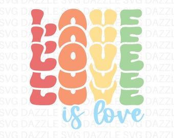 Rainbow SVG, Love is Love Svg, Equality Svg, Love SVG, Love Quote Svg, Pride Month, Instant Download