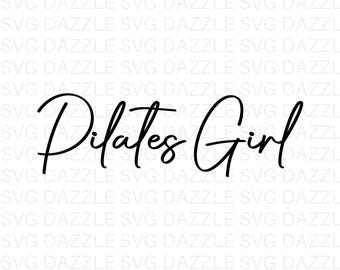 Pilates Mädchen SVG, Pilates Shirt, Pilates Life SVG, Pilates Mode SVG, Pilates Instruktor SVG, Pilates Liebhaber SVG, Pilates Sprüche SVG