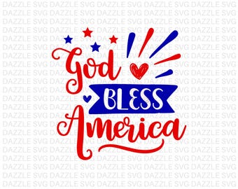 Dios bendiga a Estados Unidos SVG, 4 de julio SVG, Estados Unidos SVG, Patriótico SVG, 4 de julio SVG, Camiseta del Día de la Independencia