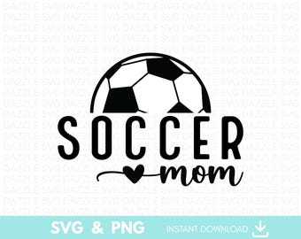 Soccer Mom SVG PNG: Soccer Shirt Design (Digital)
