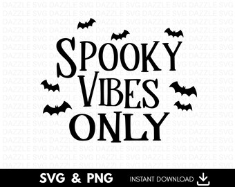 Spooky Vibes Only Svg, Spooky svg, Halloween Svg , Spooky Vibes svg, October Svg, Ghost Svg, Halloween Shirt Svg, Spooky Shirt Svg