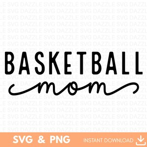 Basketball Mom SVG PNG, Basketball svg, Basketball Mom Shirt, Basketball Mom Life, Design for Sweatshirt, Instant Digital Download