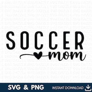 Soccer Mom SVG, Soccer Mom Png, Game Day Vibes Svg, Soccer Mom Life Shirt, Soccer Shirt Svg, Soccer Mom Svg , Sports Svg, Soccer Cut File