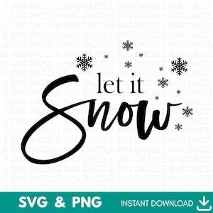 Let it Snow svg, Winter Svg, Snowflakes Svg, Holiday Shirt Svg, Winter Wonderland Svg, Christmas Svg, Snow Svg, Merry Christmas Svg