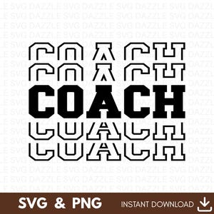 Coach SVG PNG, Sports Svg, Coach Mode SVG, Coach Shirt Svg, Baseball Coach Svg, Football Coach Svg, Volleyball Coach Svg, Cheer Coach Svg