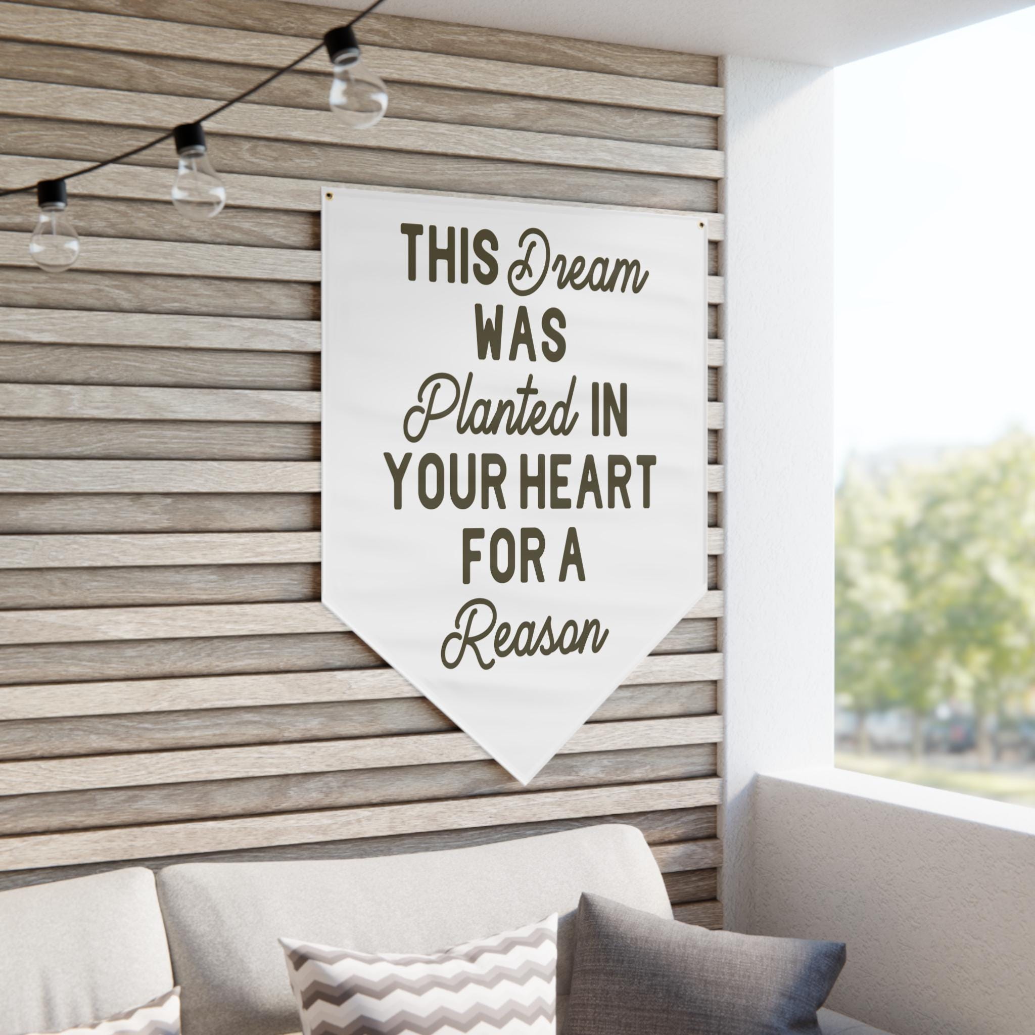 Pennant Banner | This Dream Was Planted in Your Heart for A Reason - Etsy