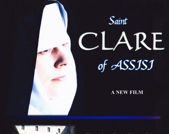 Saint Clare of Assisi DVD Film, Mary's Dowry Productions, Catholic, Lives of the Saints, Christianity