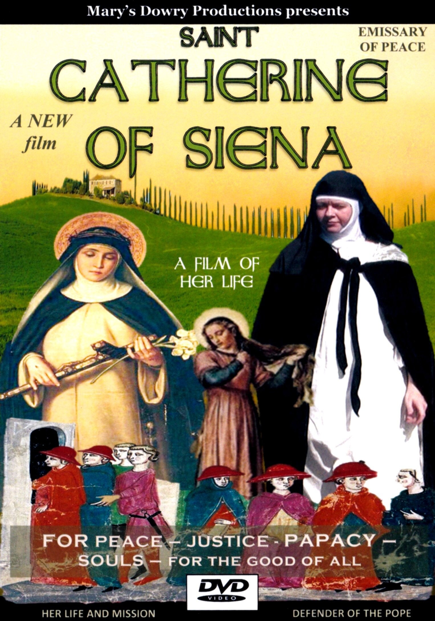 Película Santa Catalina de Siena, Mary's Dowry Productions