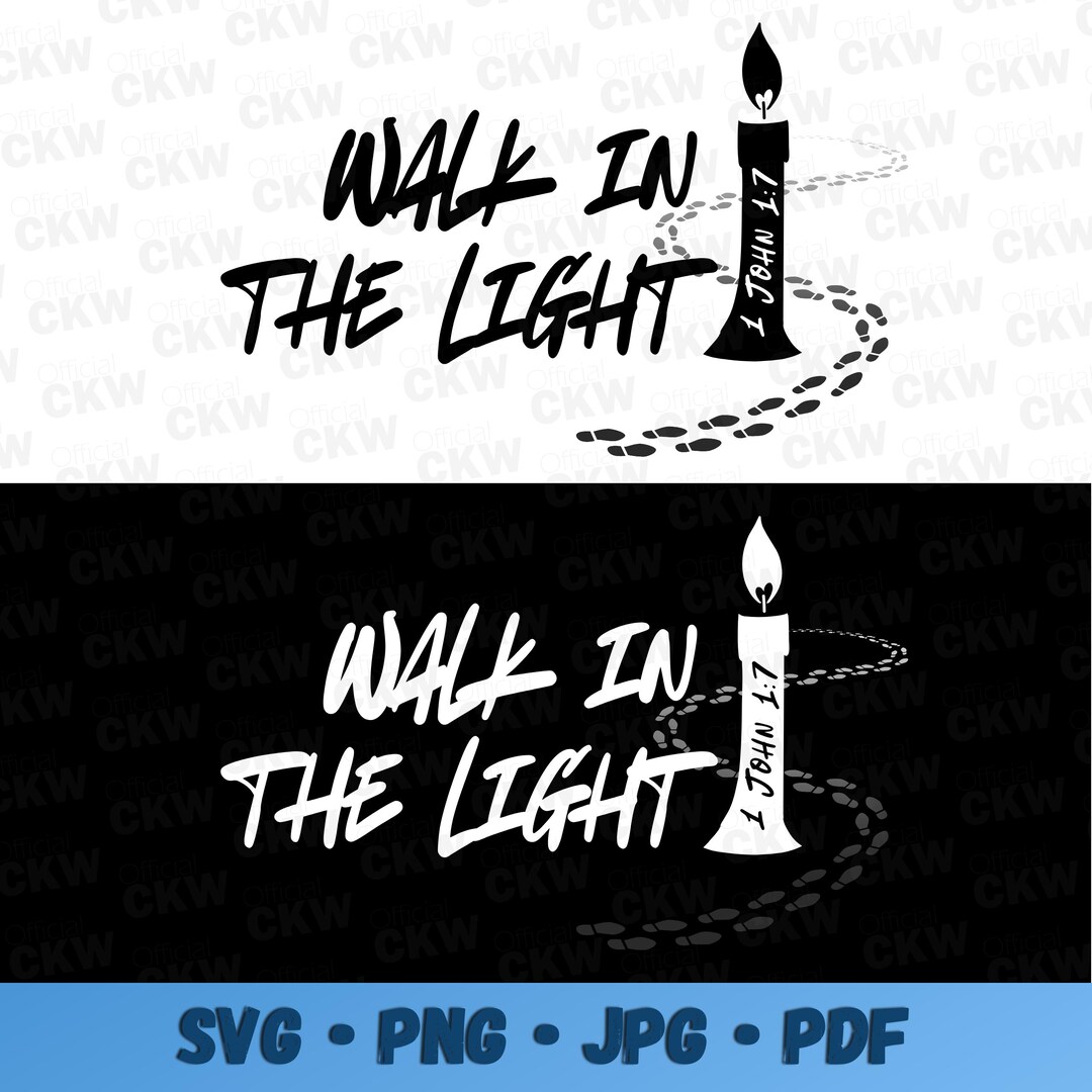 Walk in the Light Candle, 1 John 1:7, Christian Wall Art (svg, Png, Jpg ...