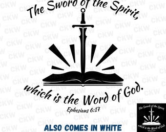 Sword of the Spirit Ephesians 6 17 SVG PNG Vector for Christian Shirts for Christian Wall Art Scripture PDF Instant Digital Download File