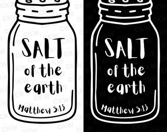 Salt Of The Earth Matthew 5:13 Design SVG PNG Vector for Christian Shirts for Christian Wall Art Scripture PDF Instant Digital Download File