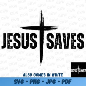 Jesus Saves Cross Grunge Design SVG PNG Vector for Christian Shirts for Christian Wall Art Scripture PDF Instant Digital Download Files