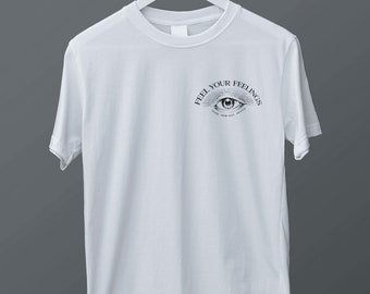 Feel Your Feelings Unisex Ultra Cotton Tee, Unisex T-Shirt, Classic fit, Street Wear, Super Soft , High Quality, illuminate, Men, Women