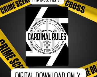 May include: A black and white printable poster with the text "Know Your Cardinal Rules" in a circle with a camera icon. The poster is surrounded by yellow and black crime scene tape.