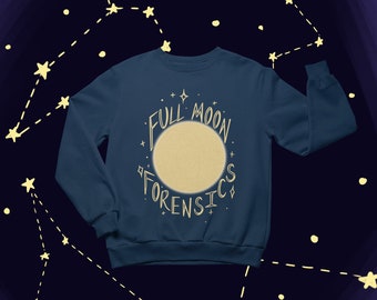 May include: A navy blue sweatshirt with a white moon and the text "Full Moon Forensics" printed on the front. The background is a dark blue with yellow stars.