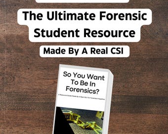 May include: A digital download for a guide titled "So You Want To Be In Forensics?"  A resource guide made by a real CSI for forensics hopefuls. The cover features a stack of books with a yellow and black police line tape.