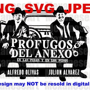 Julion Alvarez, Alfredo Olivas, Profugos Del Anexo, banda, jpeg, svg, png, corridos, regional mexicano, Julion, Alfredito, sublimação