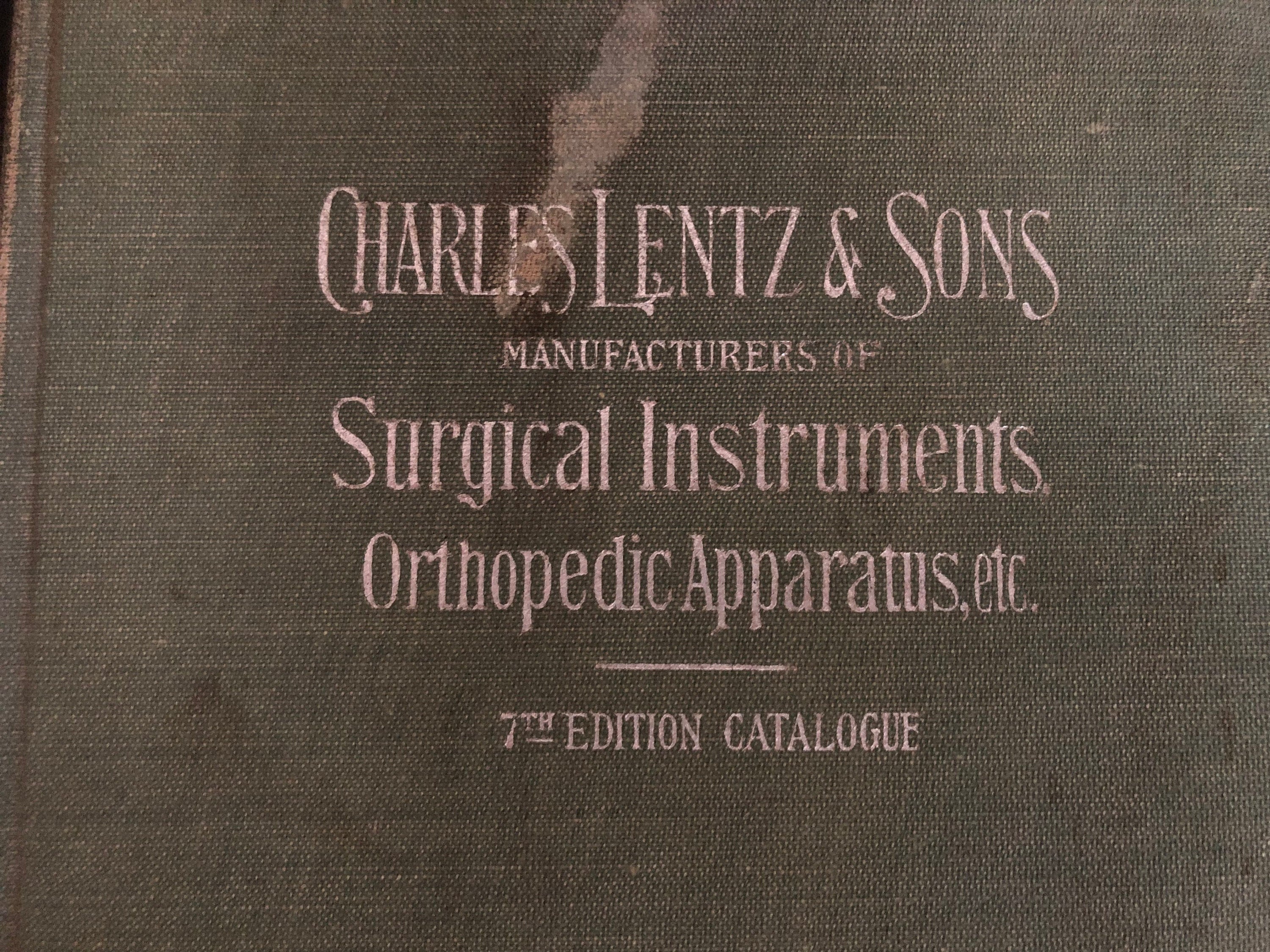 1911 Charles Lentz & Sons 7th Edition Catalogue Surgical
