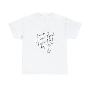 Coffee, funny coffee shirt, cute coffee shirt, mom coffee shirt, women&#39;s coffee shirt, shirts for coffee, before coffee, unisex coffee