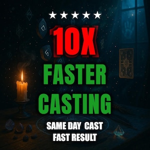 May include: An image with a mystical theme. The text reads "10X FASTER CASTING" in red and green. A lit candle, crystals, and a tarot card are on a wooden table. The background is dark with stars and mystical symbols.