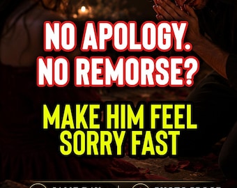 MAKE HIM APOLOGIZE spell, Regret Spell, Make Him Come Back Sorry, Reconciliation Ritual, Same Day Love Spell