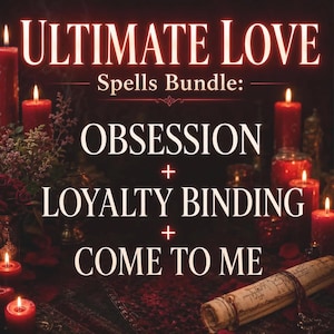 May include: A digital graphic featuring the text ULTIMATE LOVE Spells Bundle: OBSESSION + LOYALTY BINDING + COME TO ME. The background is dark with multiple red candles, scattered red petals, and a rolled parchment scroll with visible writing.